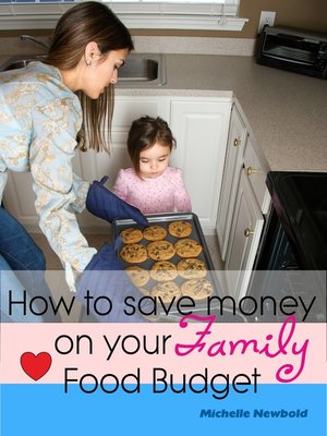 cover image of How to Save Money On Your Family Food Budget